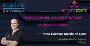 Imagen del Dr. Pablo Carnero explicando la técnica sin nudos para la reparación artroscópica del manguito rotador, en la Unidad de Miembro Superior de Imatde by Arthrosport, Málaga.